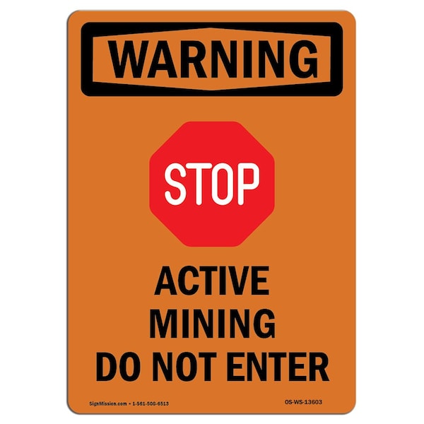 Safety Sign, OSHA WARNING, 5" Height, Active Mining, Portrait, 10PK